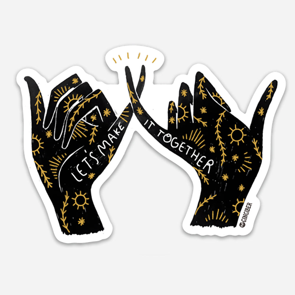 Make It Together Sticker