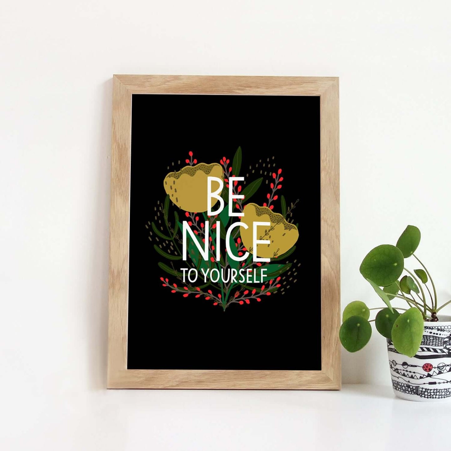 Be Nice To Yourself Print