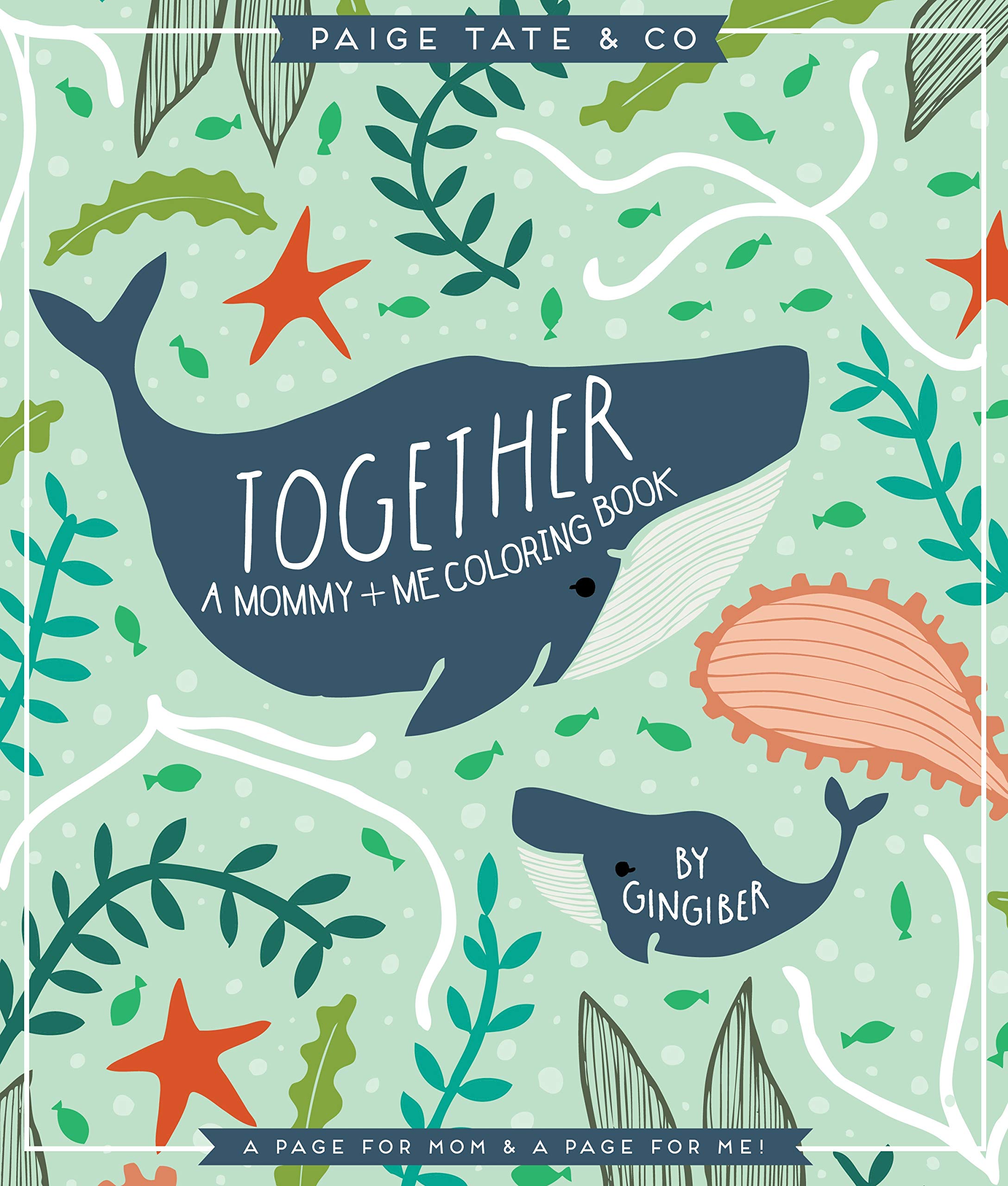 Together a mommy + Me Coloring Book by Stacie Bloomfield