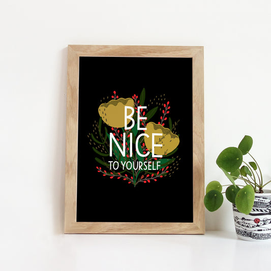 Be Nice To Yourself Print