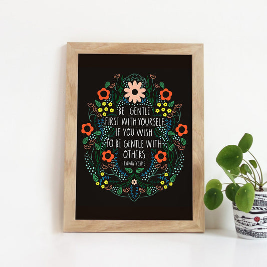 Be Gentle With Yourself Print