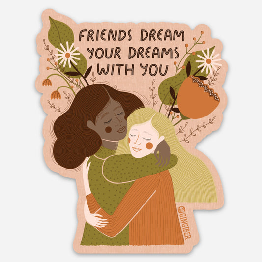 Friends Dream With You Sticker
