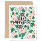 Everything Blooms Card